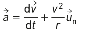 \overrightarrow{a} = \frac{d\overrightarrow{v}}{dt} + \frac{v^2}{r}\overrightarrow{u_n}