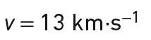 v= 13 km.s^{-1}
