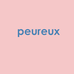 peureux