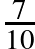 \frac{7}{10}